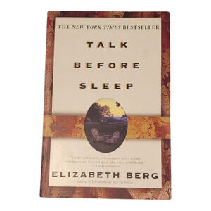 3/$12 Talk Before Sleep Elizabeth Berg Paperback Book